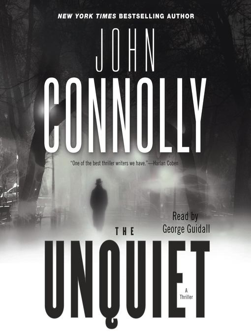 Title details for The Unquiet by John Connolly - Available